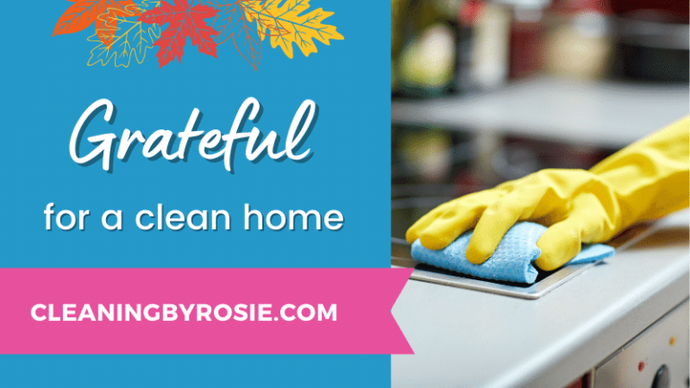 Grateful For A Clean Home