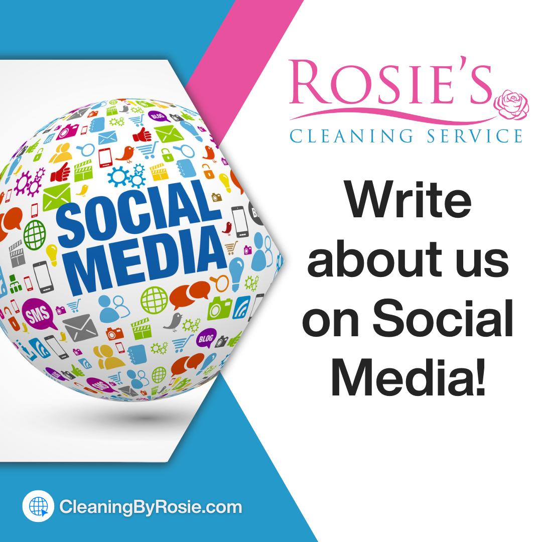 Write about us on Social Media - Rosie’s Cleaning Service